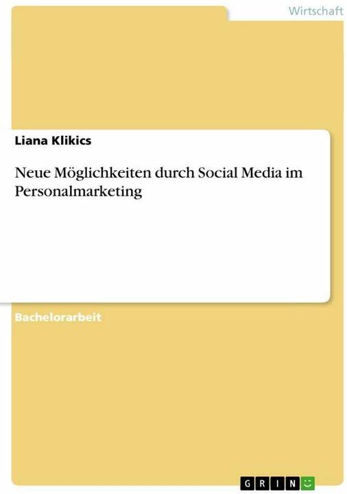 Immagine prodotto Neue Möglichkeiten durch Social Media im Personalmarketing (Tedesco, Liana Klikics, 2012)