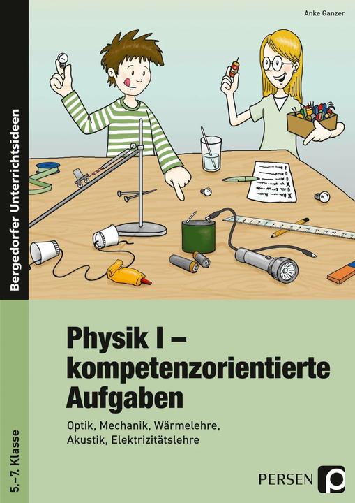 Image du produit Physik I - kompetenzorientierte Aufgaben (Allemand, Anke Ganzer, 2013)