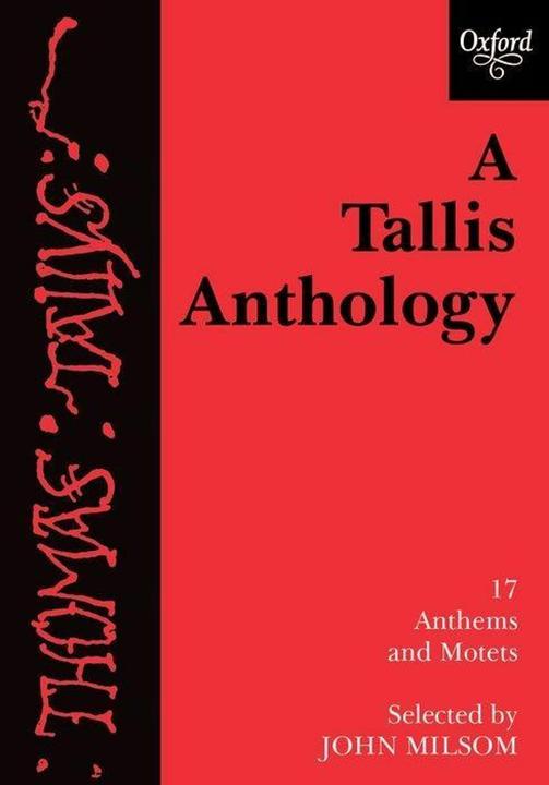 Produktbild A Tallis Anthology (Thomas Tallis, John Milsom, 1992)