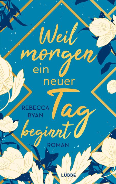 Produktbild Weil morgen ein neuer Tag beginnt (Deutsch, Rebecca Ryan, 2022)