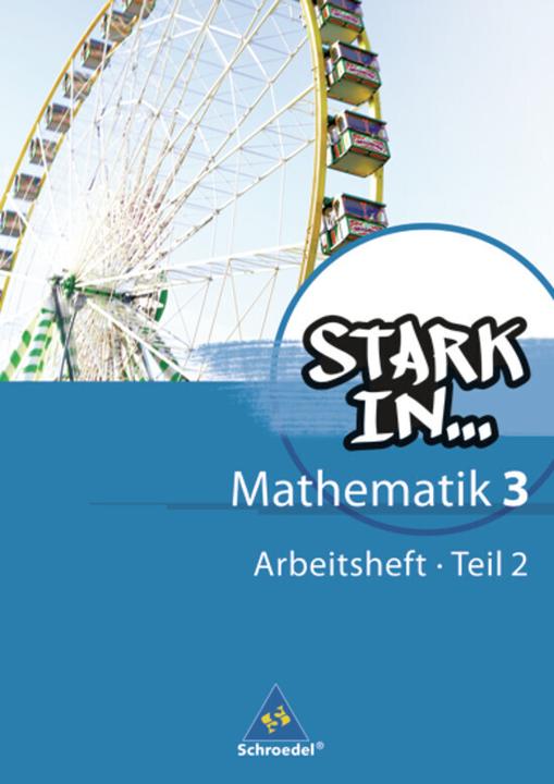 Actual product image Stark in Mathematik: Stark in Mathematik 3. Arbeitsheft. Teil 2 (German, Rolf Breiter, Eugen Bauhoff, Heinz Fehrmann, Kathrin Dieterich, 2011)