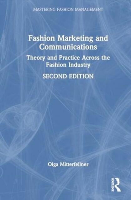 Image du produit Fashion Marketing and Communications (Anglais, Olga Mitterfellner, 2024)