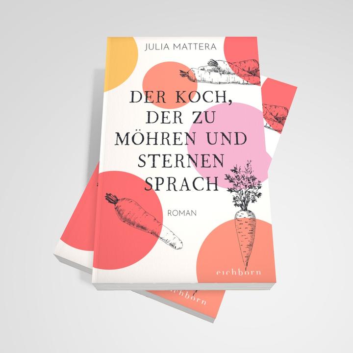 Produktbild Der Koch, der zu Möhren und Sternen sprach (Deutsch, Julia Mattera, Monika Buchgeister, 2024)