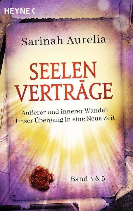 Produktbild Seelenverträge Band 4 & 5. Äusserer und innerer Wandel: Unser Übergang in die Neue Zeit (Deutsch, Sarinah Aurelia, 2021)