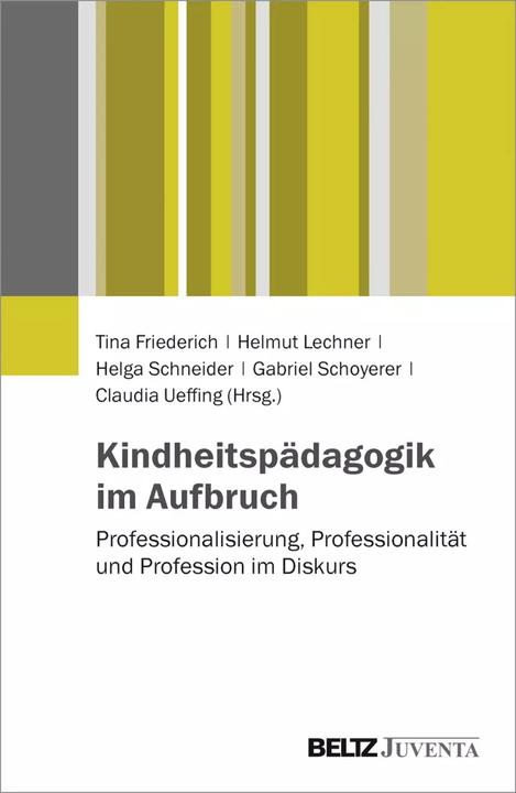 Immagine prodotto Kindheitspädagogik im Aufbruch (Tedesco, Gabriel Schoyererer, Tina Friederich, Helga Schneider, Claudia Ueffing, Helmut Lechner, 2016)