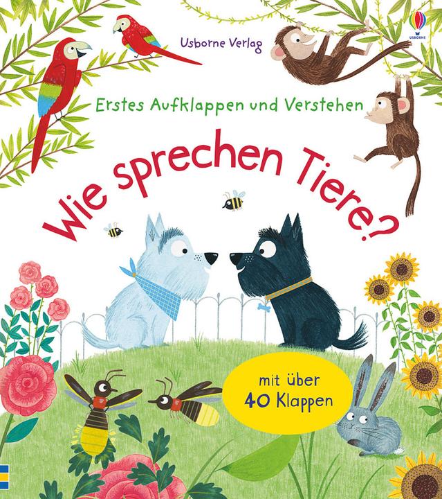 Actual product image Erstes Aufklappen und Verstehen: Wie sprechen Tiere? (German, Katie Daynes, 2018)