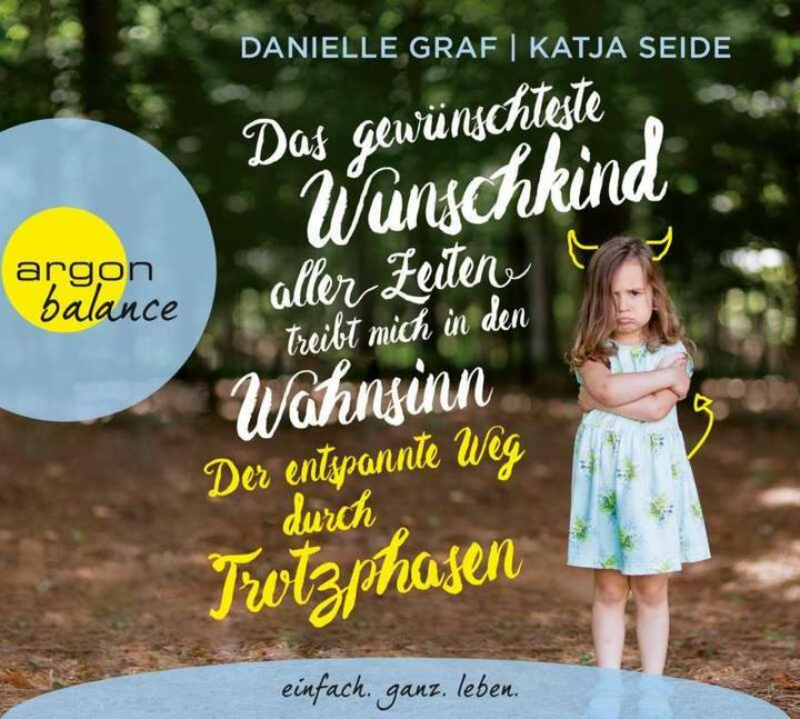 Image du produit L'enfant désiré de tous les temps me rend folle : le chemin détendu par (Katja Silk, Nina Ouest, Danielle Count, Allemand)