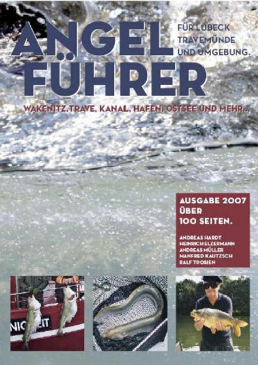 Actual product image Angelführer für Lübeck, Travemünde & Umgebung (German, Andreas Mueller, Manfred Kautzsch, Ralf Trosia, Heinrich Elzermann, Christiane Helm, Andreas Hardt, 2008)