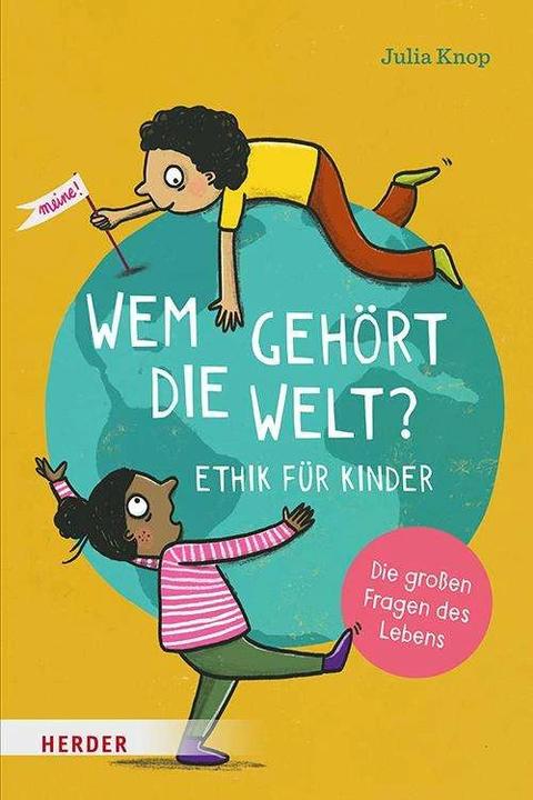 Produktbild Wem gehört die Welt? (Deutsch, Meike Töpperwien, Julia Knop, 2024)