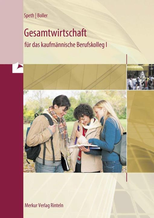 Produktbild Merkur Gesamtwirtschaft für das kaufmännische Berufskolleg 1. Baden-Württemberg (Deutsch, Hermann Speth, Eberhard Boller, 2023)