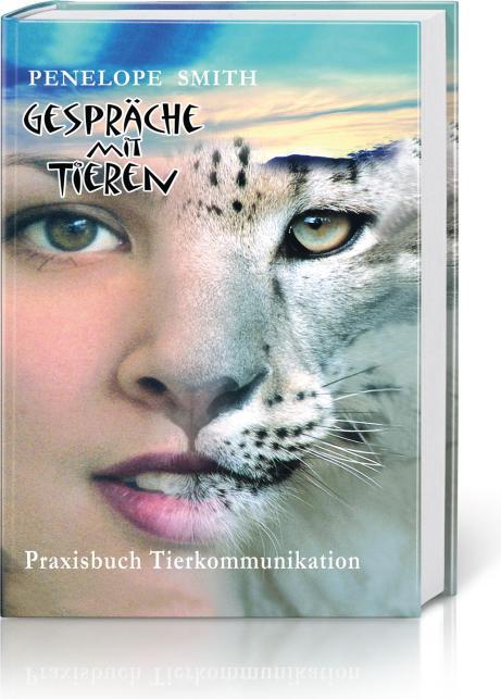 Produktbild Gespräche mit Tieren (Deutsch, Penelope Smith, 2024)