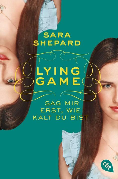 Lying Game 05. Sag mir erst, wie kalt du bist (Sara Shepard, Violeta Topalova, Deutsch)